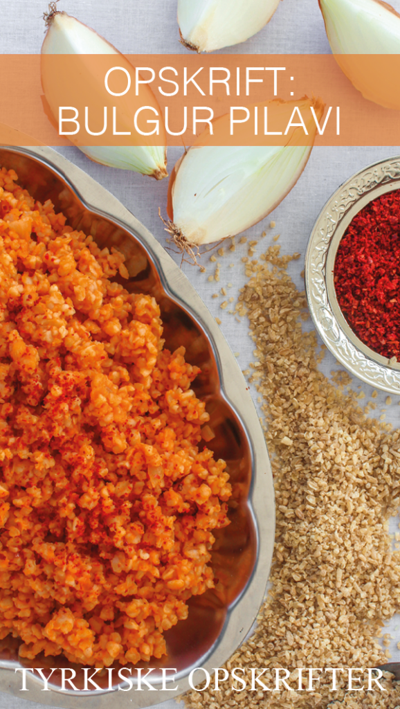 opskrifter på tyrkisk mad, tyrkisk bulgur, bulgur fra Tyrkiet, bulgur med tomatpure, røde bulgur, opskrift på god bulgur, mad fra Tyrkiet