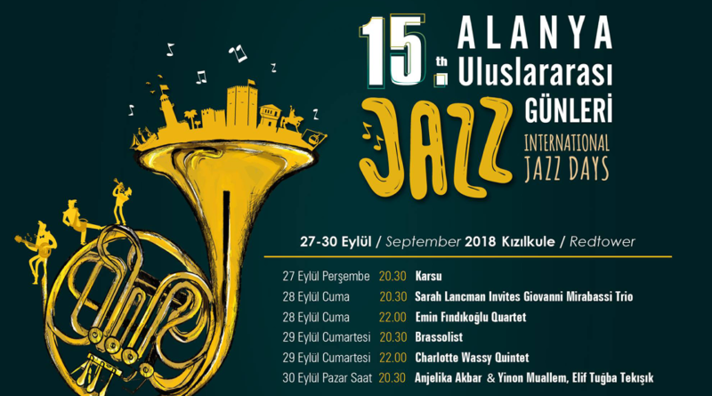 Alanya jazz festival 2018, 2018 jazz festival, jazz festival, alanya jazz festival, jazz festival alanya, alanya festival, festival alanya